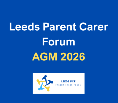 Leeds Parent Carer Forum AGM 2026